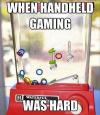 when handheld gaming was hard, meme