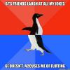 socially awkward penguin, girlfriend jealousy, laugh at jokes