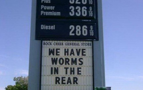 sign, gas station, bait, wtf, lol, worms in the rear