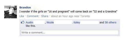 facebook, 16 and pregnant, 32 and a grandma