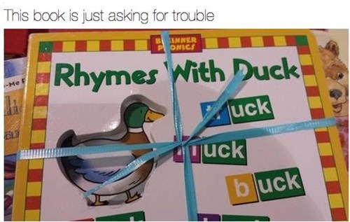 rhymes, book, duck, asking for trouble