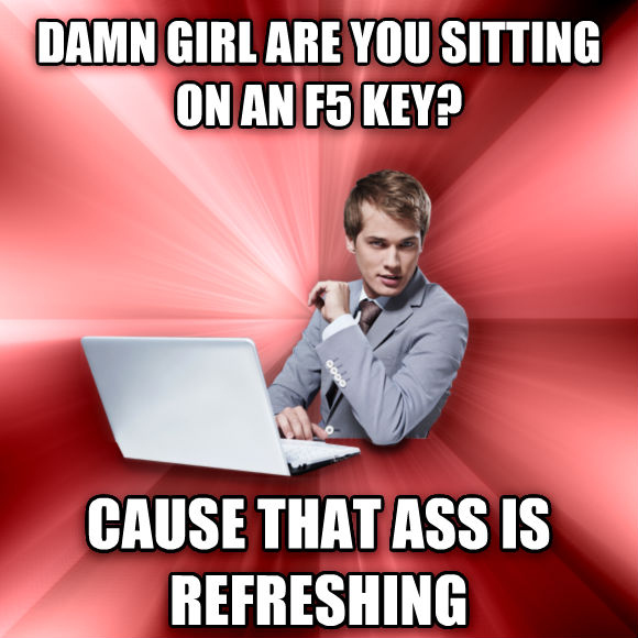 overly suave it guy, pick up lines