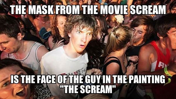 mask from the movie scream, painting, meme, sudden clarity clarence