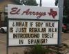 sign, soy milk, spanish, lol, one liner