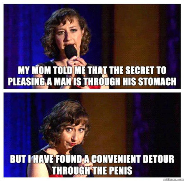 stand up comedy, joke, secret to pleasing a man is through his stomach, penis