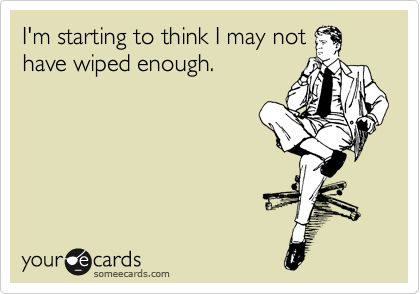 ecard, may not have wiped enough