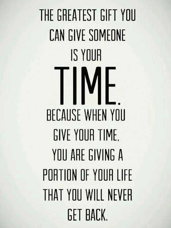 greatest gift, time, expression, life