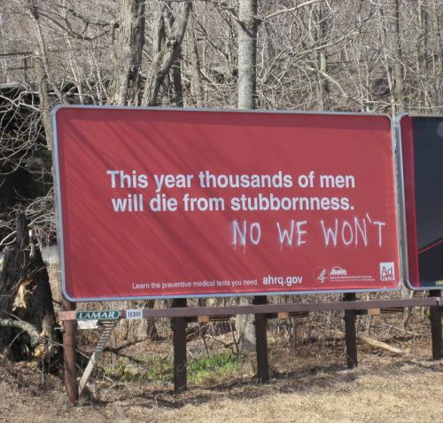 men will die from stubbornness, sign, graffiti, lol