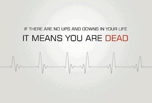 life, ups and downs, dead, expression
