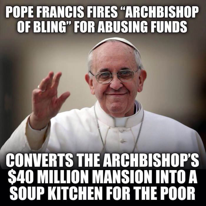 pope francis fires archbishop of bling, meme, good guy pope