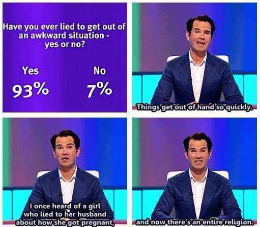 lie to get out of an awkward siutation