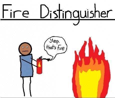 fire distinguisher, wordplay