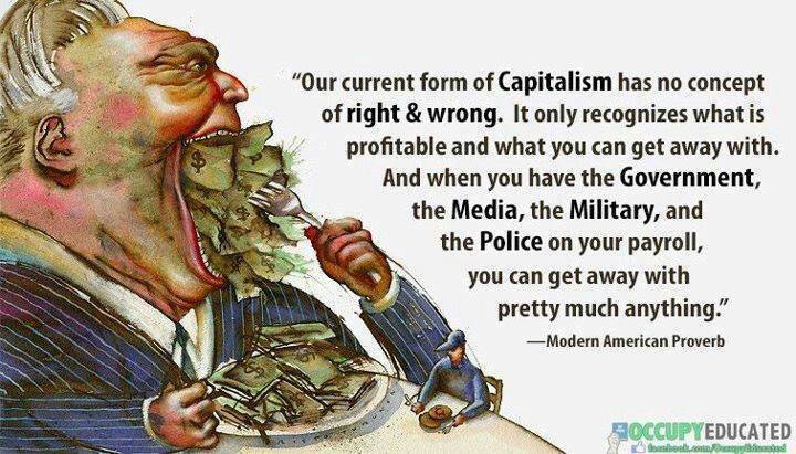 capitalism, no concept of right and wrong