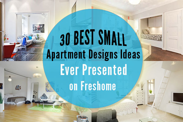 30 best small apartment designs ideas ever, presented on freshome