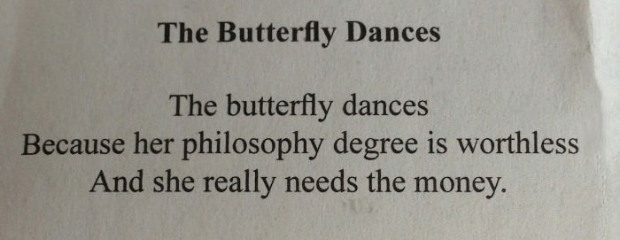 the butterfly dances because her philosophy degree is worthless