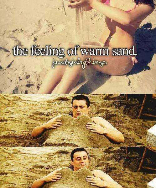 the feeling of warm sand, justgirlythings, joey from friends, lol