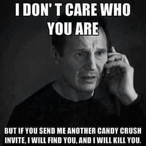 candy crush, liam neeson, taken, meme