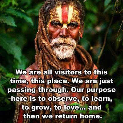 we are just visitors to this place