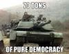 70 tons of pure democracy, tank, army machinery