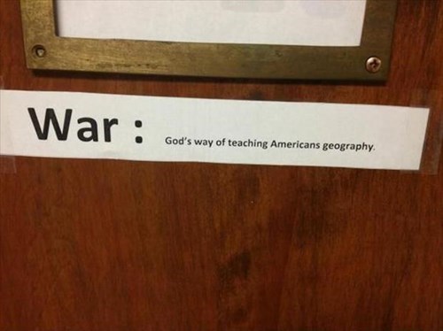 war, god's way of teaching americans geography