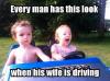 every man has this look when his wife is driving, meme, kids, lol