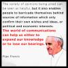 pope francis, the world of communications can either help us to expand our knowledge or to lose our bearings, quote