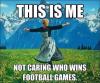 this is me not caring who wins football games, gone with the wind, meme, super bowl