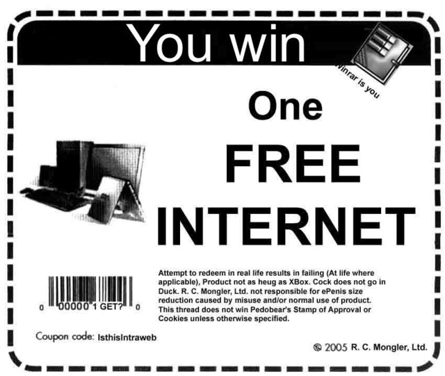 you win one free internet, coupon, lol, sarcasm