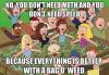 family guy, you don't need meth and you don't need speed, because everything is better with a bag of weed, meme