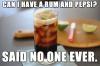 can i have a rum and pepsi? said no one ever, meme, coca cola