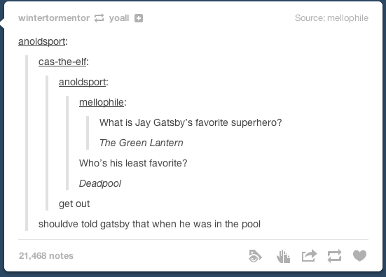the great gatsby, deadpool, green lantern, get out, lol, troll