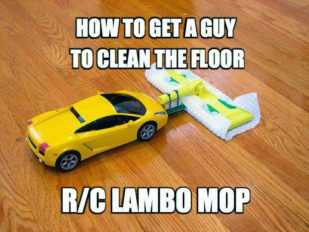 how to get a guy to clean the floor, rc lambo mop, meme