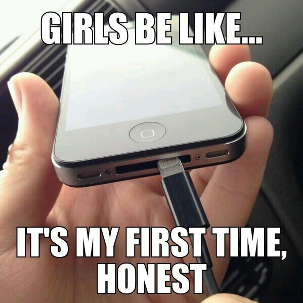 girls be like... it's my first time, honest, meme