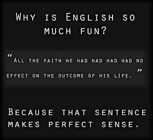 why is english so much fun?