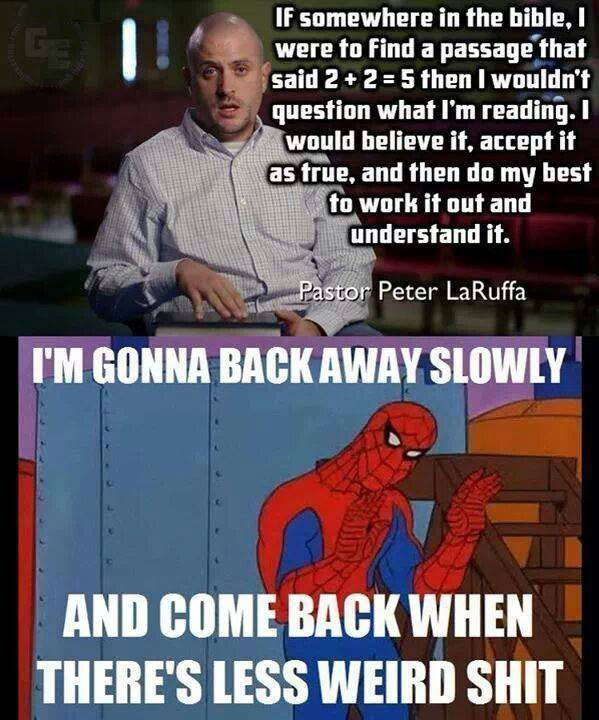 i'm gonna back away slowly and come back when there's less weird shit, spiderman, religious man takes the bible literally