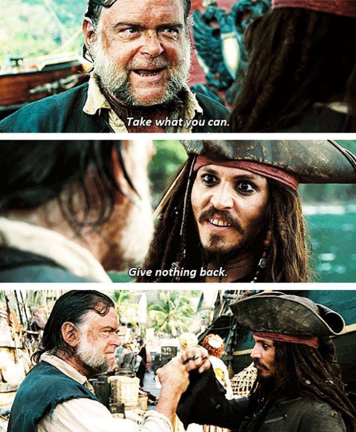 take what you can, give nothing back, pirates of the caribbean, jack sparrow