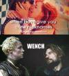 when boys give you cute nicknames, game of thrones, justgirlythings, wench