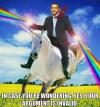 in case you are wondering, yes your argument is invalid, obama on unicorn shooting rainbows from his hands