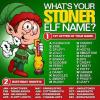 what is your stoner elf name?, game