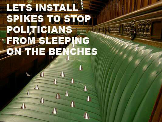 let us install spikes to stop politicians from sleeping on the benches, meme