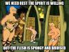 we need rest, the spirit of willing but the flesh is spongy and bruised, futurama, meme