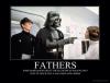 fathers, some dads are so great they'll blow up your planet just to teach you a valuable lesson, motivation, star wars