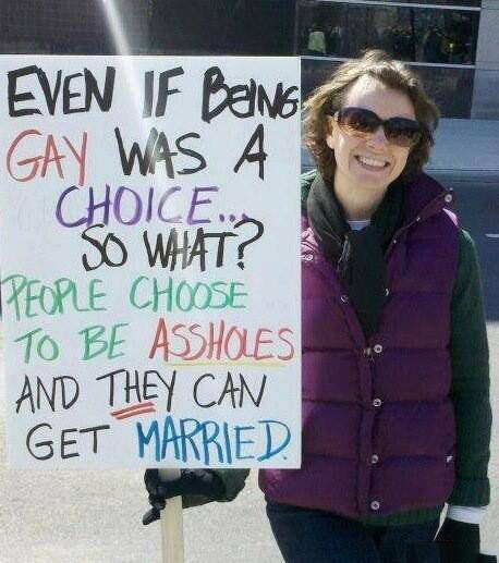 even if being gay was a choice so what?, people choose to be assholes and they can get married