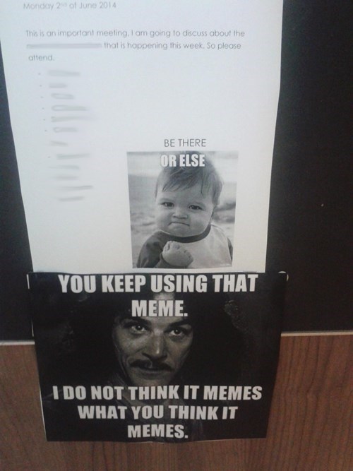 when coworkers try to use memes and fail