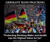 germany bans fracking, protecting drinking water and health has the highest value for us, motivation, good politics