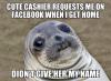 cute cashier requests me on facebook when i get home, didn't give her my name, awkward moment seal, meme