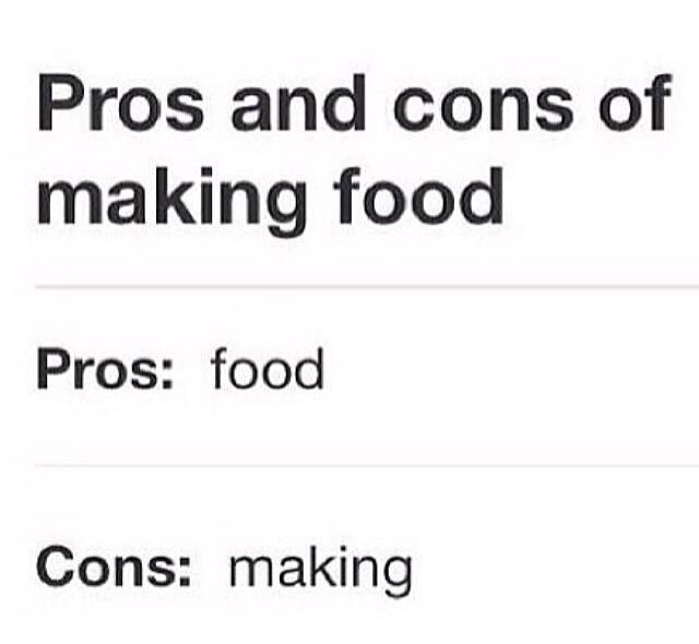 pros and cons of making food