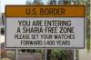 us border, you are entering a sharia free zone, please set your watches forward 1400 years