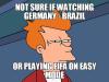 not sure if watching germany vs brazil or playing fifa on easy mode, skeptical fry meme