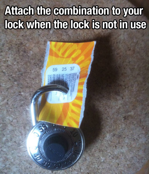 attach the combination to your lock when the lock is not in use, life hack